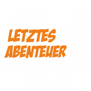 Mein letztes Abenteuer