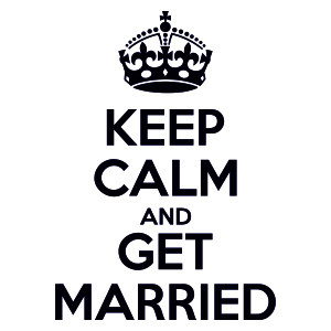 Keep Calm and get married